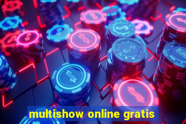 multishow online gratis